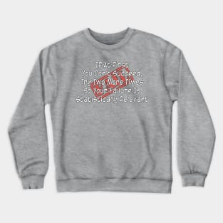 Failure Crewneck Sweatshirt